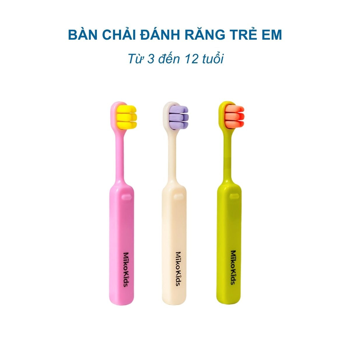 Bàn Chải Đánh Răng Cho Bé Siêu Mềm MikoKids (3-12 Tuổi) - Hơn 10.000 Sợi Tơ,
